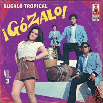 ¡Gózalo! Bugalú Tropical Vol. 3