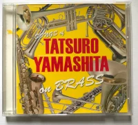 Songs Of Tatsuro Yamashita On Brass ~山下達郎作品集 ブラスアレンジ~