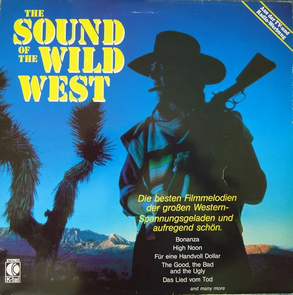 The Sound Of The Wild West