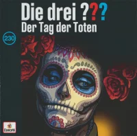 Die Drei ??? 230 - Der Tag Der Toten