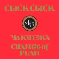 Yakutska / Change Of Plan