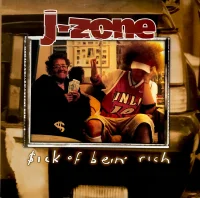 $ick Of Bein' Rich