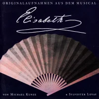 Elisabeth - Originalaufnahmen Aus Dem Musical