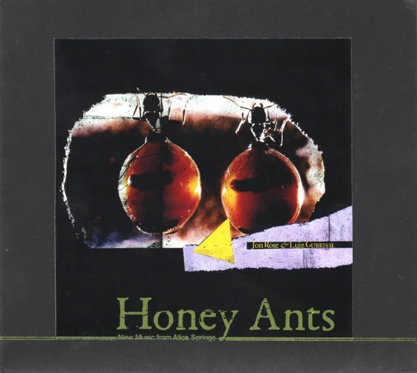 Honey Ants: New Music From Alice Springs