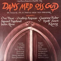 Dans Med Oss, Gud (En Musical Om Et Nattlig Kalas Hos Vårherre)