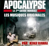 Apocalypse: La 2ème Guerre Mondiale (Les Musiques Originales)