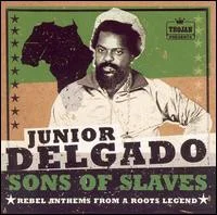 Sons Of Slaves Rebel Anthems From A Roots Legend