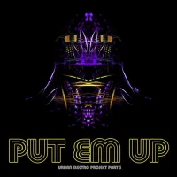 Urban Electro Project Part 3: Put Em Up