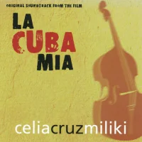 La Cuba Mía (Original Soundtrack From The Film La Cuba Mía)