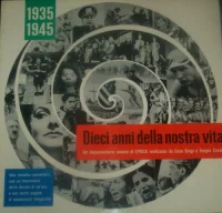 1935-1945 Dieci Anni Della Nostra Vita