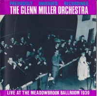 Live At The Meadowbrook Ballroom 1939