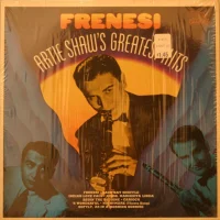 Frenesi – Artie Shaw's Greatest Hits