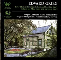 Four Hymns For Mixed Choir And Baryton Op.74 / Album For Male Choir And Baryton, Op.30