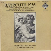Bayreuth 1936 / Highlights From Wagner's Lohengrin • Siegfried