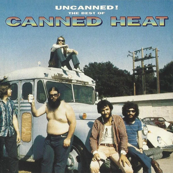 Uncanned! The Best Of Canned Heat