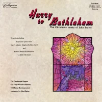 Hurry To Bethlehem: The Christmas Music Of John Rutter