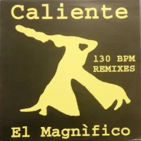 Caliente (The 130 BPM Remixes)