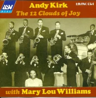 Andy Kirk And The 12 Clouds Of Joy