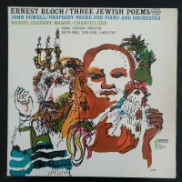 Three Jewish Poems / Rhapsody Négre For Piano And Orchestra / Chanticleer