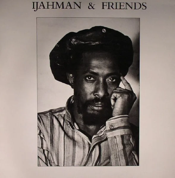 Ijahman & Friends