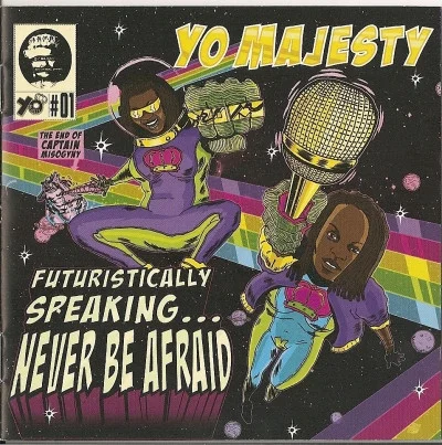 Futuristically Speaking...Never Be Afraid
