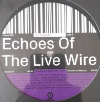 Echoes Of The Live Wire