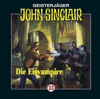 Geisterjäger John Sinclair - 33 - Die Eisvampire