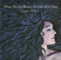 What The Sea Wants, The Sea Will Have