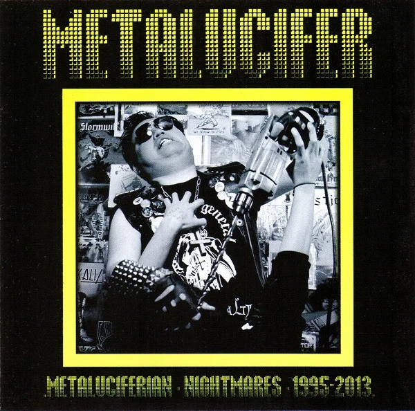 Metaluciferian Nightmares 1995 - 2013