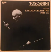 Toscanini: The Man Behind The Legend, Conducts La Scala Orchestra 1920 - 21