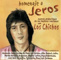 Homenaje A Jeros (Nuevas Grabaciones De Sus Mejores Canciones Con Los Chichos)