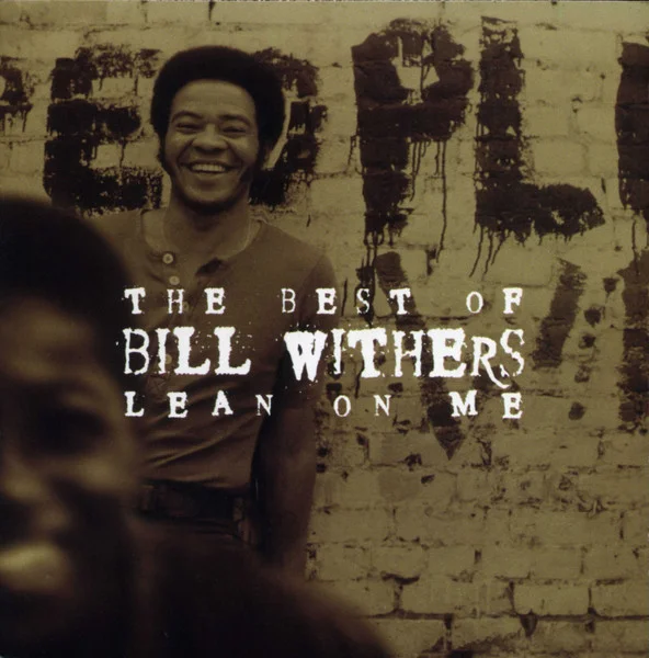 The Best Of Bill Withers - Lean On Me