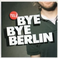 Bye Bye Berlin