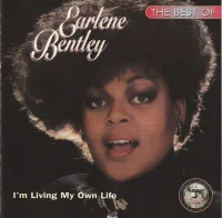 The Best Of Earlene Bentley - I'm Living My Own Life