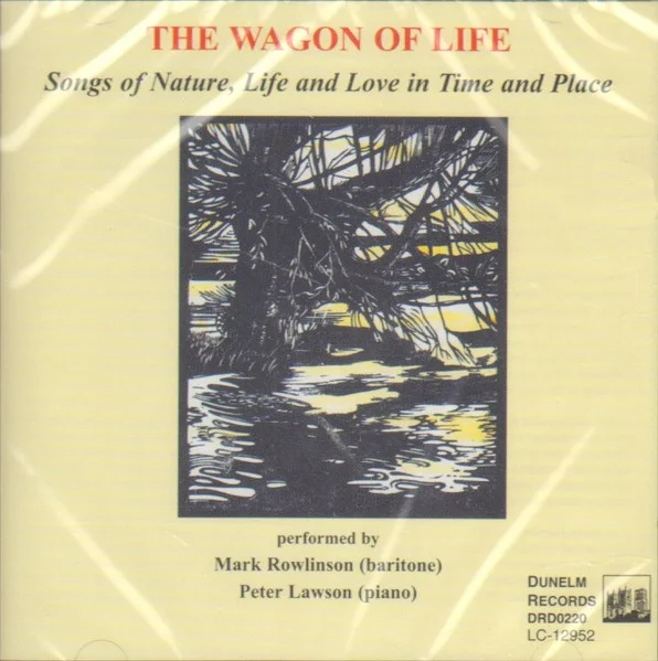 The Wagon Of Life: Songs Of Nature, Life And Love In Time And Place