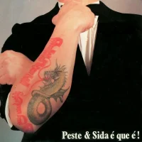 Peste & Sida É Que É!