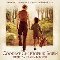 Goodbye Christopher Robin (Original Motion Picture Soundtrack)