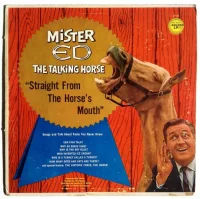 Mister Ed The Talking Horse "Straight From The Horse's Mouth"