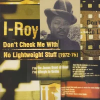 Don't Check Me With No Lightweight Stuff (1972-75)