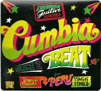Cumbia Beat Vol. 2 (Experimental Guitar-Driven Tropical Sounds From Perú 1966/1983)