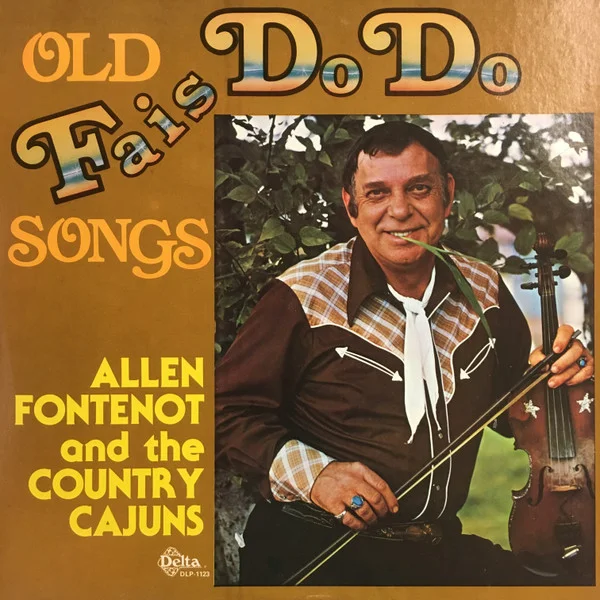 Old Fais Do Do Songs