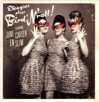 Plays Bird'N'Roll ! Starring June Carter En Slim