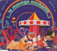 Le Manège Enchanté (Remix 93)