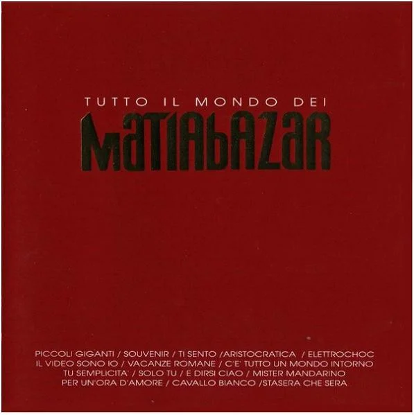 Tutto Il Mondo Dei Matia Bazar