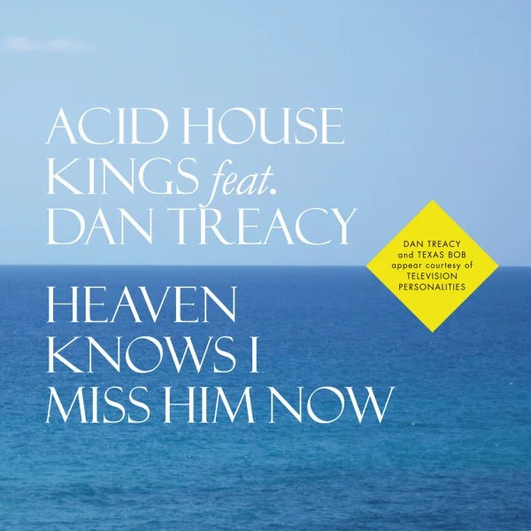 Heaven Knows I Miss Him Now