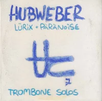 Lürix + Päränoise (Trombone Solos)