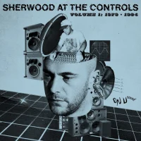 Sherwood At The Controls Volume 1: 1979 - 1984