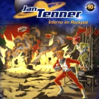 Jan Tenner - Die Neue Dimension 10 - Inferno Im Rockytal