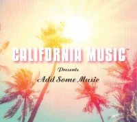 California Music Presents Add Some Music