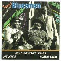 Texas Bluesmen Robert Ealey, Joe Jonas & Curly "Barefoot" Miller